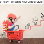 Child Plan Insurance Policy